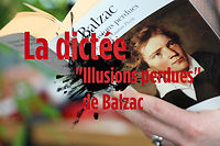 La dictée #8 reprend quelques lignes d'"Un grand homme de province à Paris" d'Honoré de Balzac.
